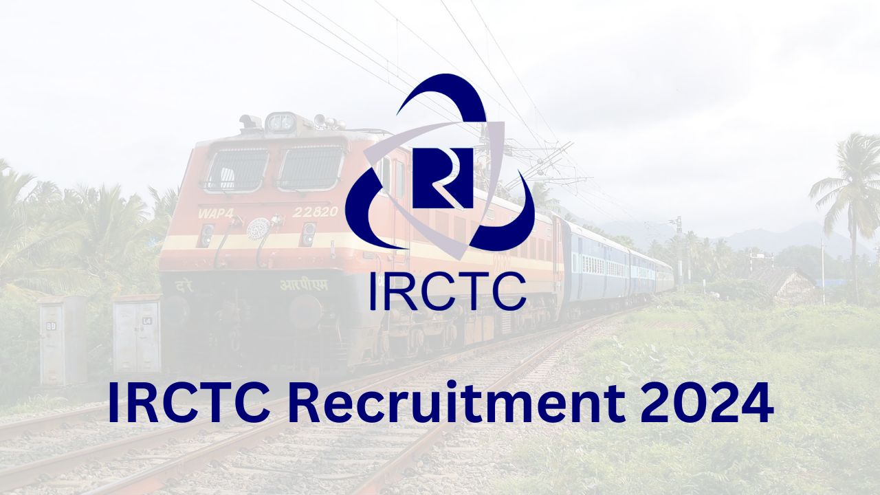 IRCTC Recruitment 2024: Apply for 21 Graduate Apprentice Trainee Positions Online